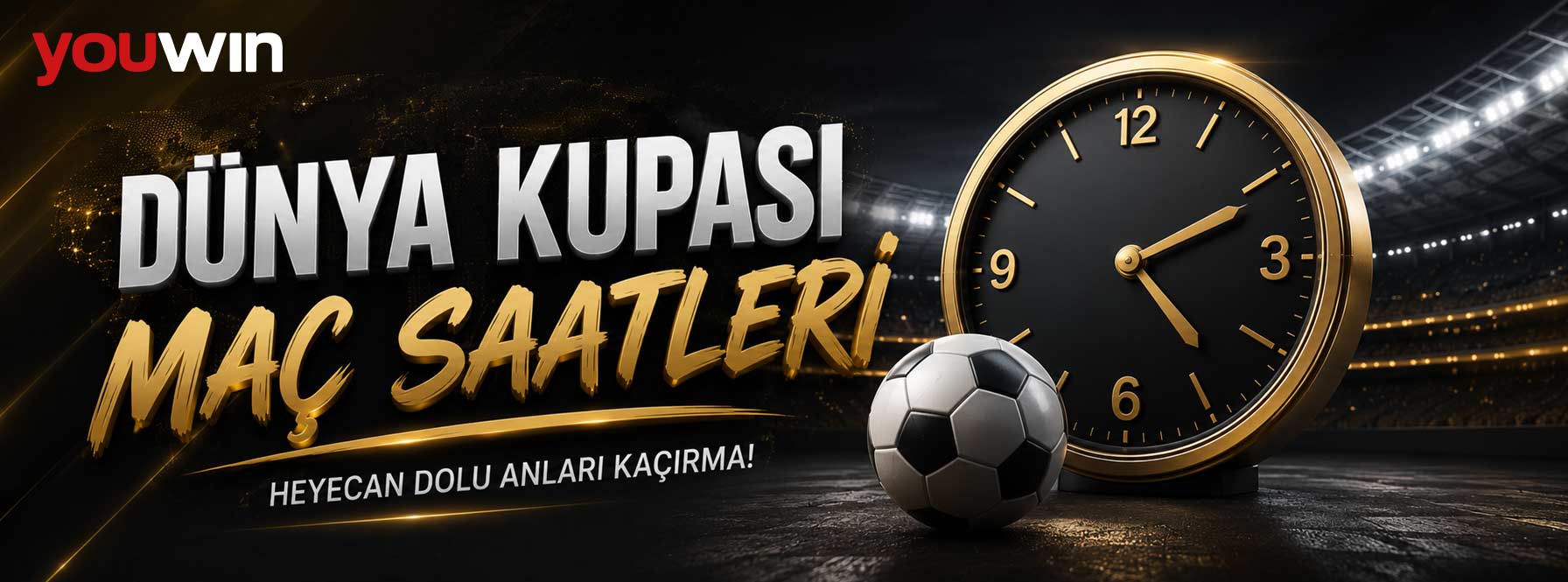 Dünya Kupası Maç Saatleri